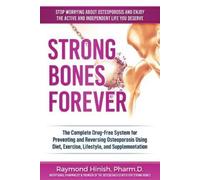 Raymond Hinish Strong Bones Forever (Tascabile)