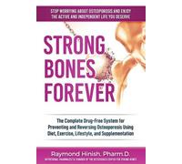 Raymond Hinish Strong Bones Forever (Tascabile)