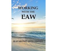 Raymond Holliwell Working With the Law (Tascabile)