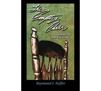 Raymond I Keffer The Empty Chair (Tascabile)