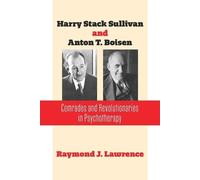 Raymond J Lawrence Harry Stack Sullivan and Anton T. Boisen (Tascabile)
