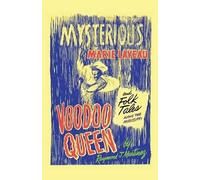 Raymond J Marti Mysterious Marie Laveau, Voodoo Queen, And Folk Tale (Tascabile)