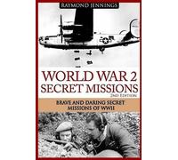 Raymond Jennings World War 2 Secret Missions (Tascabile)