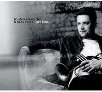 Raymond John & Real Feels - Joy Ride