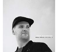 Raymond John & Real Feels - Live Vol.2