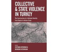 Raymond Kévorkian Collective and State Violence in Turkey (Copertina rigida)