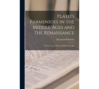 Raymond Klibans Plato's Parmenides in the Middle Ages and the Renais (Tascabile)