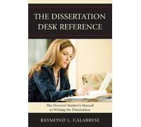 Raymond L. Calabrese The Dissertation Desk Reference (Tascabile)