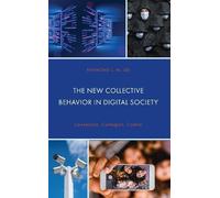 Raymond L.M. Le The New Collective Behavior in Digital Societ (Copertina rigida)