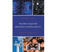 Raymond L.M. Le The New Collective Behavior in Digital Societ (Copertina rigida)