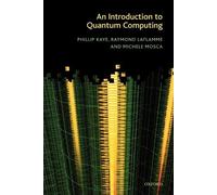 Raymond Laflamme Michele Mosca Philli An Introduction to Quantum Com (Tascabile)