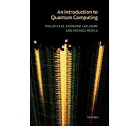 Raymond Laflamme Phillip Kaye Mic An Introduction to Quantum (Copertina rigida)