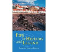 Raymond Lamont-Brown Fife in History and Legend (Tascabile)