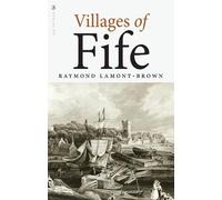 Raymond Lamont-Brown Villages of Fife (Tascabile)