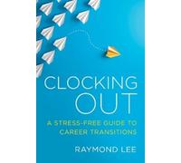 Raymond Lee Clocking Out (Tascabile)