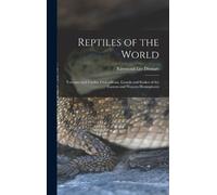 Raymond Lee Dit Reptiles of the World; Tortoises and Turtles, (Copertina rigida)
