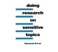 Raymond Lee Doing Research on Sensitive Topics (Tascabile)