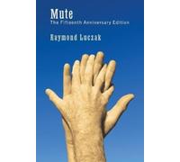 Raymond Luczak Mute (Tascabile)