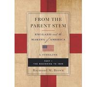 Raymond M Brown From the Parent Stem (Tascabile)