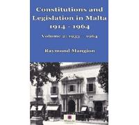 Raymond M Mangi Constitutions and Legislation in Malta 1914 - (Copertina rigida)