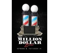 Raymond M Patterson The Million Dollar Barber (Tascabile)
