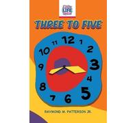 Raymond M Patterson Three to Five (Copertina rigida) Little Life Skills