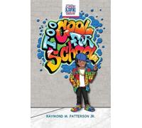 Raymond M Patterson Too Cool for School (Copertina rigida) Little Life Skills