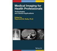Raymond M. Reilly Medical Imaging for Health Professionals (Copertina rigida)
