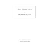 Raymond M. Smullyan Theory of Formal Systems (Tascabile)