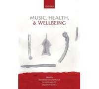 Raymond MacDonald Music, Health, and Wellbeing (Tascabile)