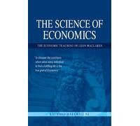 Raymond Makewell The Science of Economics (Tascabile)