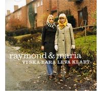 Raymond & Maria - VI Ska Bara Leva Klart