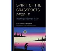 Raymond Mason Spirit of the Grassroots People (Copertina rigida)
