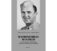 Raymond Miles Maxfield. Un americano a Malacappa nella lotta di liberazione italiana
