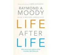 Raymond Moody Life After Life (Tascabile)