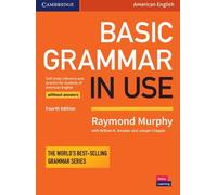 Basic Grammar in Use Student's Book without Answers: Self-study Reference and Practice for Students of American English