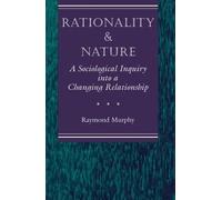 Raymond Murphy Rationality And Nature (Tascabile)