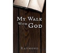Raymond My Walk With God (Tascabile)