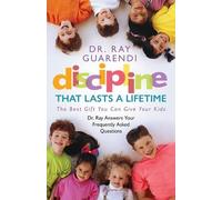 Raymond N Guarendi Discipline That Lasts a Lifetime (Tascabile)