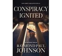 Raymond Paul Johnson Conspiracy Ignited (Tascabile) Eric Ridge Thriller