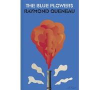 Raymond Queneau The Blue Flowers (Tascabile)