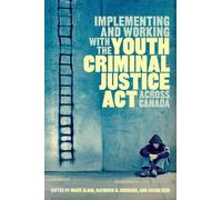 Raymond R. Corr Implementing and Working with the Youth Criminal Jus (Tascabile)
