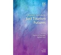 Raymond Rastegar A Research Agenda for Just Tourism Futures (Copertina rigida)
