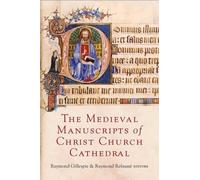 Raymond Refauss The Medieval Manuscripts of Christ Church Cat (Copertina rigida)