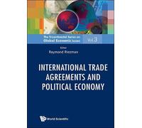 Raymond Riezman International Trade Agreements And Political (Copertina rigida)