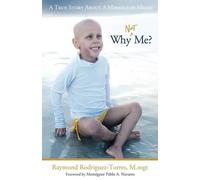 Raymond Rodriguez-Torres M.mgt Why Not Me? (Tascabile)