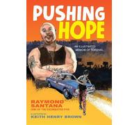 Raymond Santana Keith Henry Brown Pushing Hope (Copertina rigida)