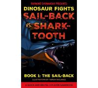 Raymond Shumansky Sail-back vs. Shark-tooth (Tascabile) Dinosaur Fights