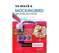 Raymond Smullyan To Mock a Mockingbird: and Other Logic Puzzles (Tascabile)