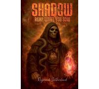 Raymond Sutherland Shadow reap what you sow (Tascabile) Veveverse